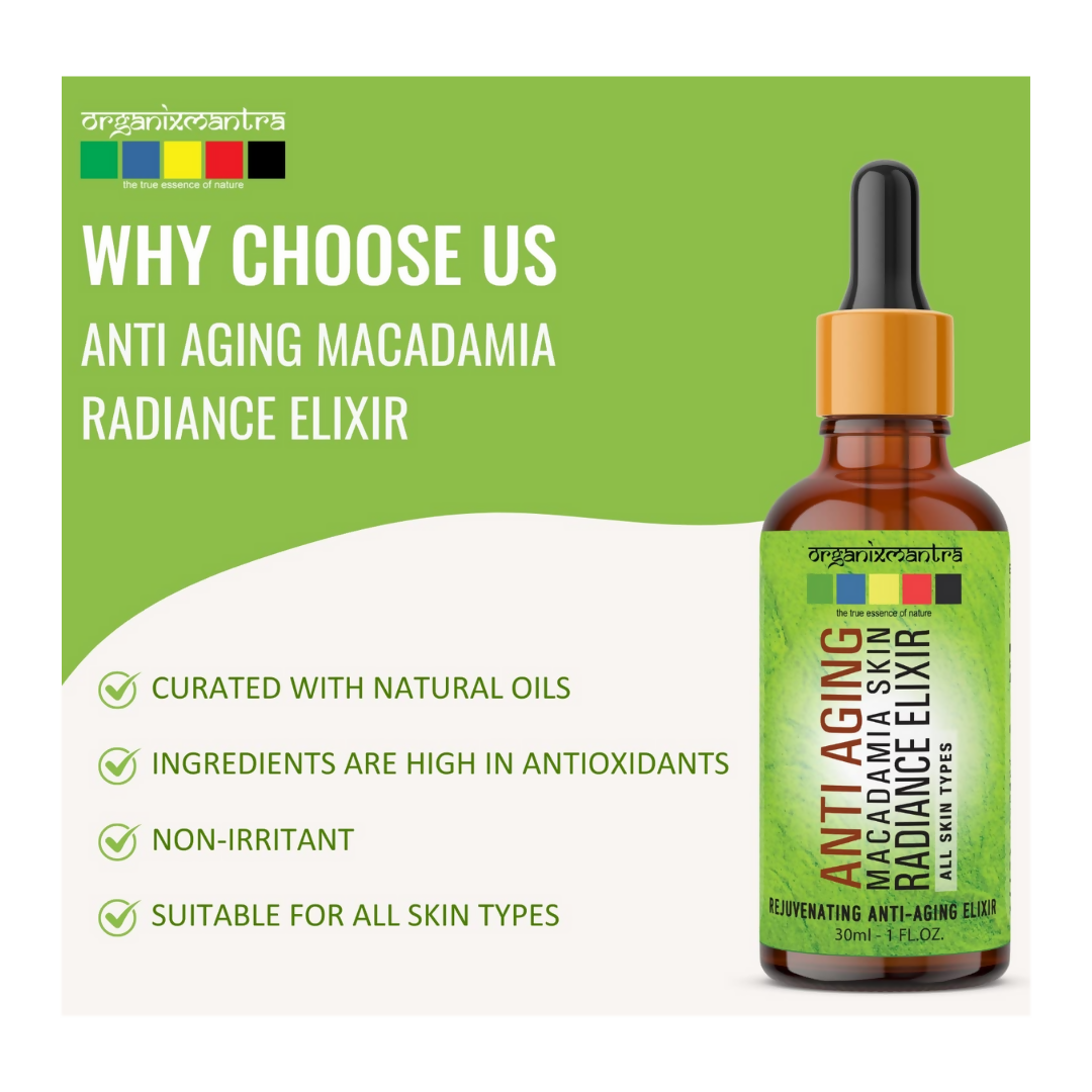 Organix Mantra Anti-Aging Macadamia Radiance Elixir Natural Face Care Serum - Distacart