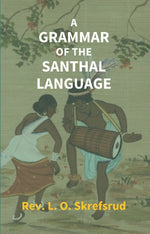 Thumbnail for A Grammar of the Santhal Language - Gyan Books - Distacart