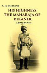 Thumbnail for His Highness the Maharaja of Bikaner: A Biography - Gyan Books - Distacart