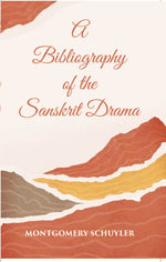 Thumbnail for A Bibliography Of The Sanskrit Drama - Gyan Books - Distacart