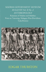 Thumbnail for Madras Government Museum Bulletin, Anthropology Eurasians Of Madras And Malabar; Note On Tattooing; Malagasy-Nias-Dravidians; Toda Petition Vol. 2nd, No. 2 - Gyan Books - Distacart