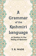 Thumbnail for A Grammar Of The Kashmiri Language: As Spoken In The Valley Of Kashmir - Gyan Books - Distacart