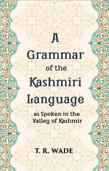 A Grammar Of The Kashmiri Language: As Spoken In The Valley Of Kashmir - Gyan Books - Distacart
