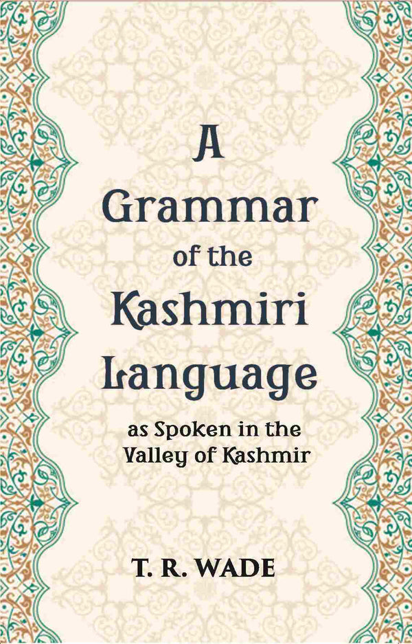 A Grammar Of The Kashmiri Language: As Spoken In The Valley Of Kashmir - Gyan Books - Distacart