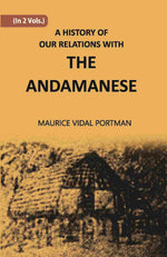 Thumbnail for A History Of Our Relations With The Andamanese Vol. 2nd - Gyan Books - Distacart