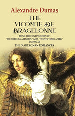 Thumbnail for The Vicomte de Bragelonne: Being the Continuation of