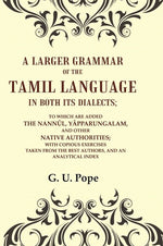 Thumbnail for A Larger Grammar Of The Tamil Language In Both Its Dialects; To Which Are Added The Nannûl, Yâpparungalam, - Gyan Books - Distacart
