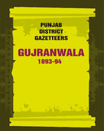 Thumbnail for Punjab District Gazetteers: Gujranwala 1893-94 6th - Gyan Books - Distacart