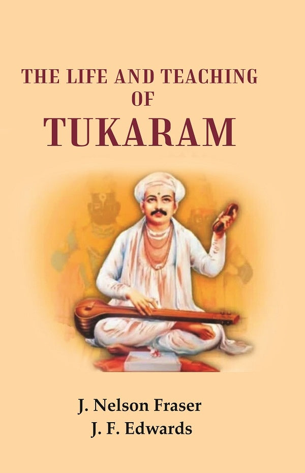 The Life and Teaching of Tukaram - Gyan Books - Distacart