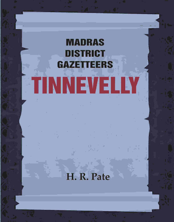 Madras District Gazetteers: Tinnevelly 20th - Gyan Books