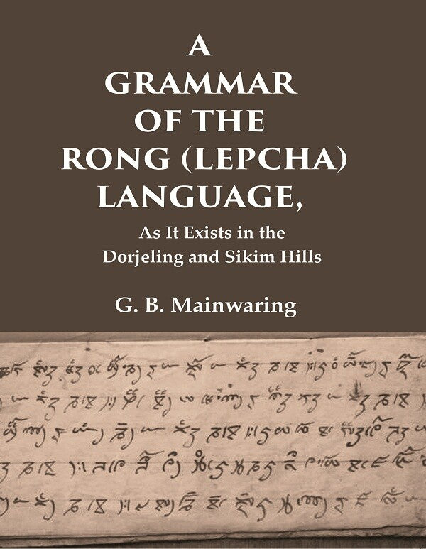 A Grammar of the Rong (Lepcha) Language: As It Exists in the Dorjeling and Sikim Hills - Gyan Books - Distacart