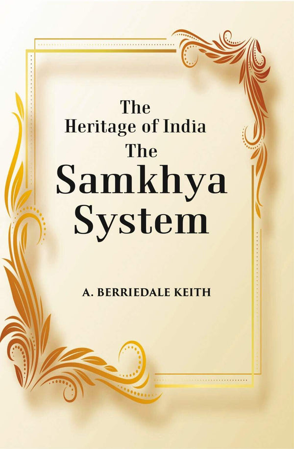 The Heritage of India The Samkhya System: A History of the Samkhya Philosophy - Gyan Books - Distacart