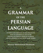Thumbnail for A Grammar Of The Persian Language: To Which Are Subjoined, Several Dialogues; With An Alphabetical List - Gyan Books - Distacart
