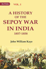 Thumbnail for A History of the Sepoy War in India 1857-1858 1st - Gyan Books - Distacart