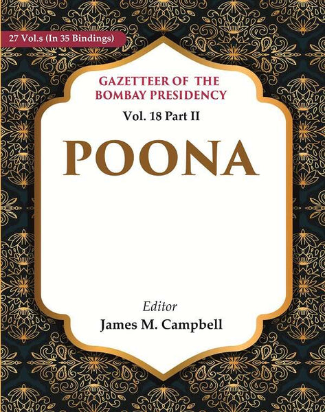 Gazetteer of the Bombay Presidency: Poona 18th Part II - Gyan Books