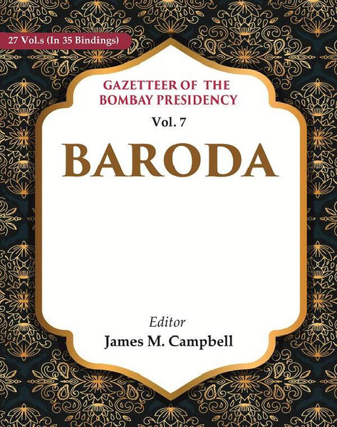 Gazetteer of the Bombay Presidency: Baroda 7th - Gyan Books - Distacart