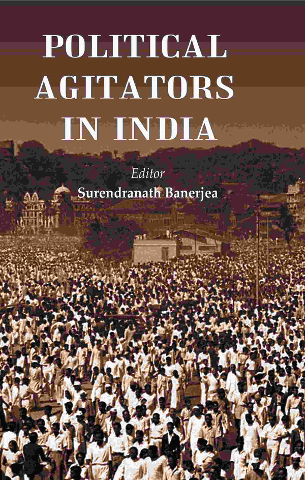 Political Agitators in India - Gyan Books - Distacart