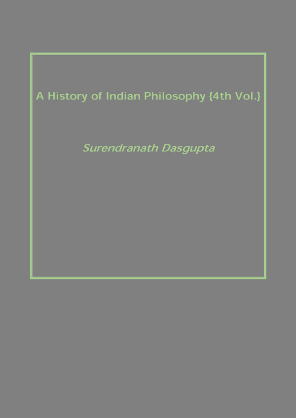 A History of Indian Philosophy Vol. 4th - Gyan Books - Distacart