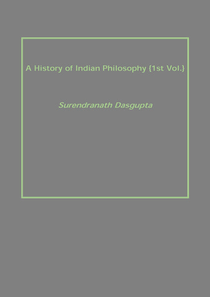 A History of Indian Philosophy Vol. 1st - Gyan Books - Distacart