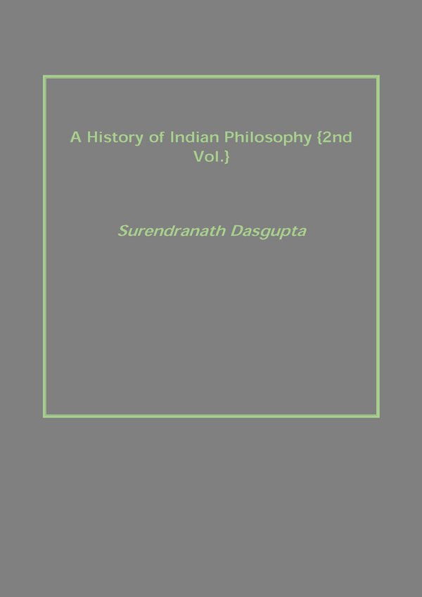 A History of Indian Philosophy Vol. 2nd - Gyan Books - Distacart