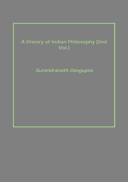 A History of Indian Philosophy Vol. 2nd - Gyan Books - Distacart