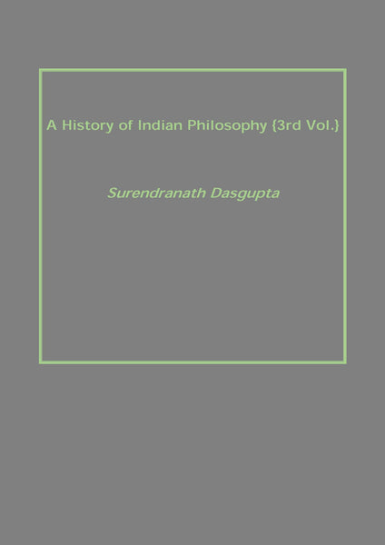 A History of Indian Philosophy Vol. 3rd - Gyan Books - Distacart