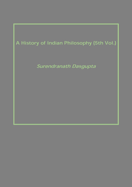 A History of Indian Philosophy Vol. 5th - Gyan Books - Distacart
