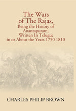 Thumbnail for The Wars of the Rajas, Being the History of Anantapuram, Written in Telugu; in Or About the Years 1750 1810 - Gyan Books - Distacart