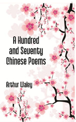 Thumbnail for A Hundred and Seventy Chinese Poems - Gyan Books - Distacart