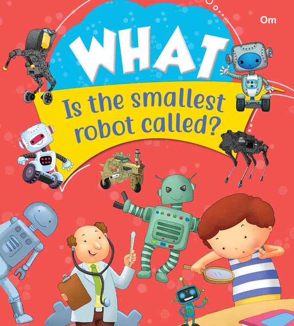 What Is the smallest robot called - Om Books - Distacart