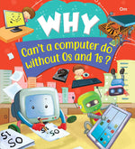 Thumbnail for Why can't a computer do without 0s and 1s - Om Books - Distacart