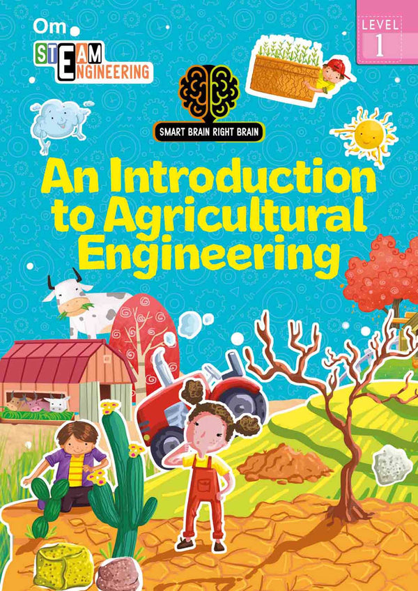 Smart Brain Right Brain Engineering Level 1 : An Introdution to Agricultural Engineering - Om Books - Distacart