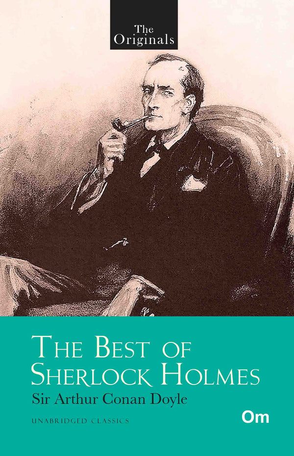 The Originals The Best of Sherlock Holmes by Sir Arthur Conan Doyle - Om Books - Distacart