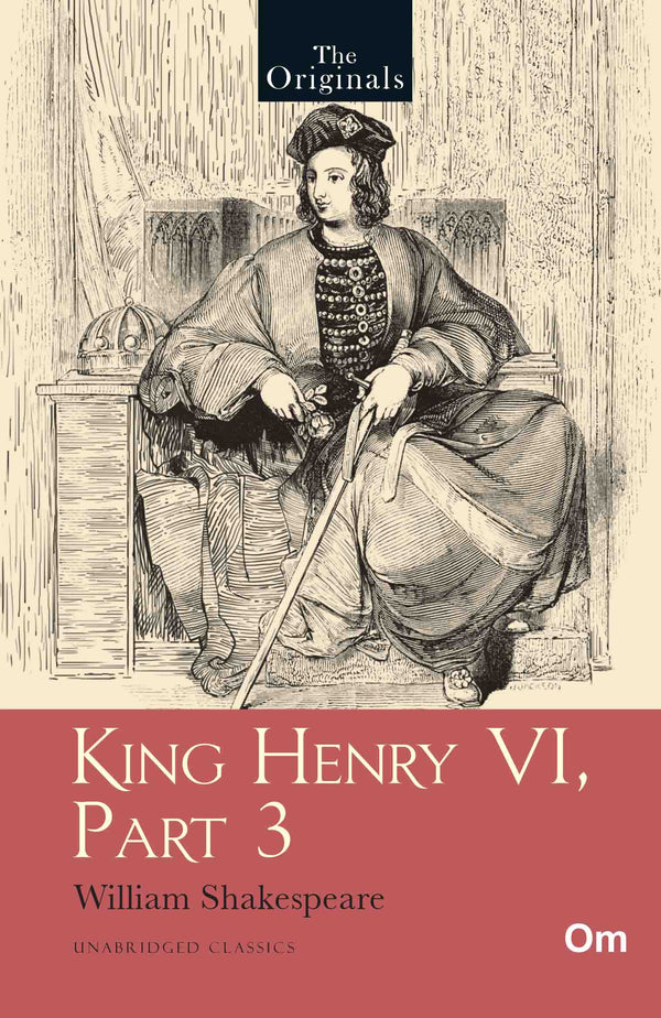 The Originals Henry VI Part 3 by William Shakespeare - Om Books - Distacart