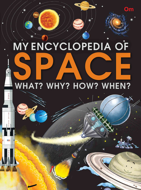 My Encyclopedia of Space What Why How When - Om Books - Distacart