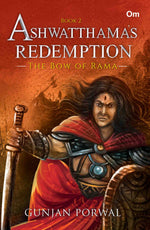 Thumbnail for Ashwatthama's Redemption : The Bow of Rama (Book- 2) by Gunjan Porwal - Om Books - Distacart
