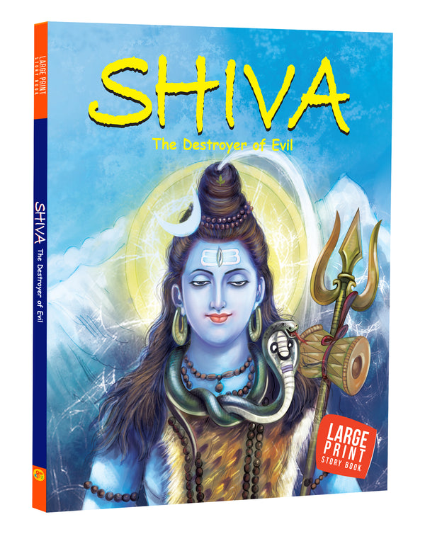 Shiva: The Destroyer of Evil - Indian Mythology for Children - Gods of India - Story book for Kids - Om Books - Distacart