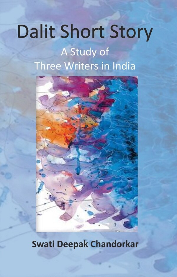 Dalit Short Story: A Study of Three Writers in India - Gyan Books - Distacart
