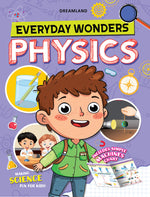 Thumbnail for Dreamland Publications Everyday Wonders: Physics for Kids Age 6+ – Fun Facts and Hands-On Activities to Explore the Science Around You