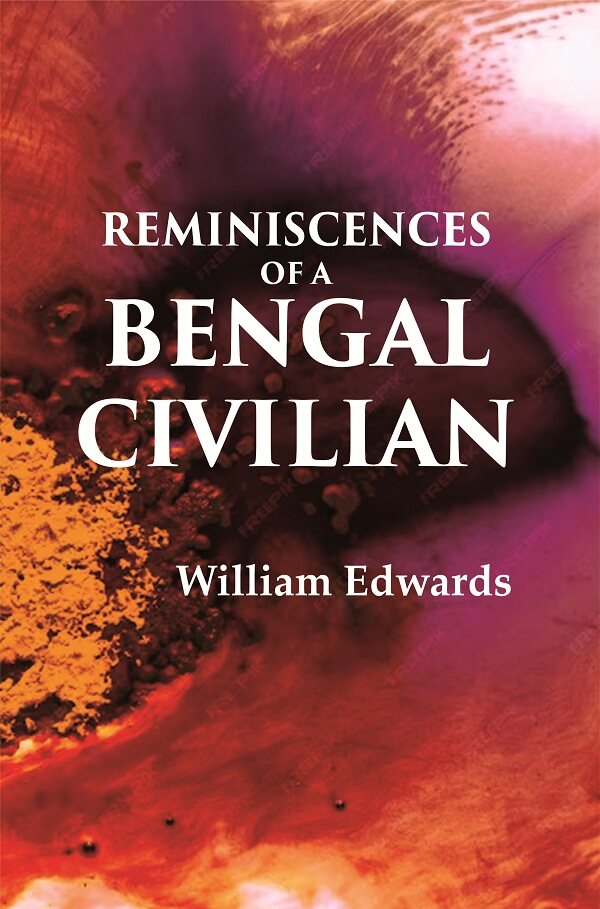 Reminiscences Of A Bengal Civilian - Gyan Books - Distacart