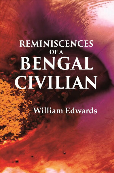 Reminiscences Of A Bengal Civilian - Gyan Books - Distacart
