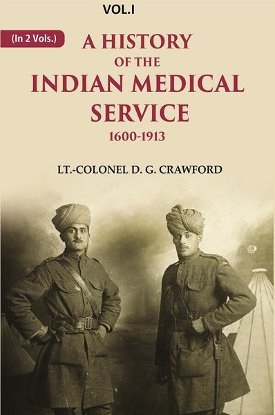 A History of the Indian Medical Service: 1600-1913 1st - Gyan Books - Distacart