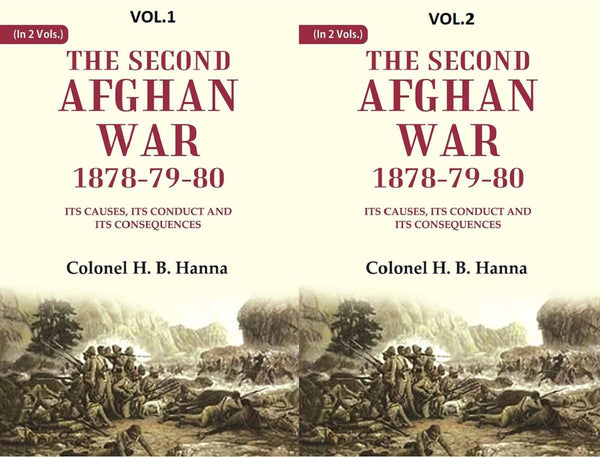 The Second Afghan War, 1878-79-80: Its Causes, its Conduct and its Consequences 2 Vols. Set - Gyan Books - Distacart