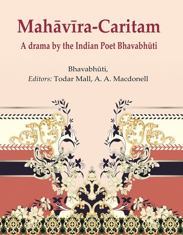 MahāvīraCaritam: A drama by the Indian Poet Bhavabhūti - Gyan Books - Distacart