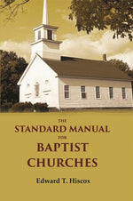 Thumbnail for The standard manual for Baptist churches - Gyan Books - Distacart