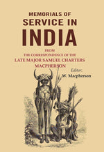 Thumbnail for Memorials of Service in India: From the Correspondence of the Late Major Samuel Charters Macpherson - Gyan Books - Distacart