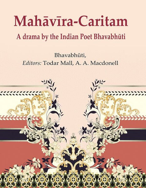 MahāvīraCaritam: A drama by the Indian Poet Bhavabhūti - Gyan Books - Distacart
