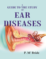 Thumbnail for A Guide to the Study of Ear Diseases - Gyan Books - Distacart