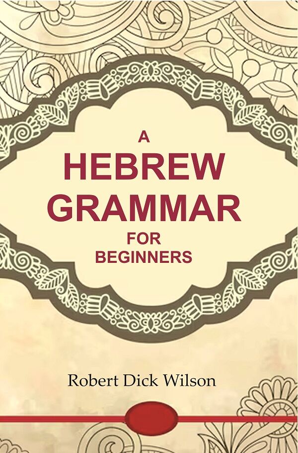 A Hebrew Grammar for Beginners - Gyan Books - Distacart