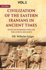 Thumbnail for Civilization of the Eastern Iranians in Ancient Times: With an Introduction on the Avesta Religion 1st - Gyan Books - Distacart